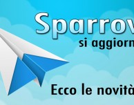 Sparrow si aggiorna, ecco le novità!