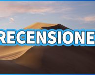 macOS Mojave: ecco la nostra RECENSIONE